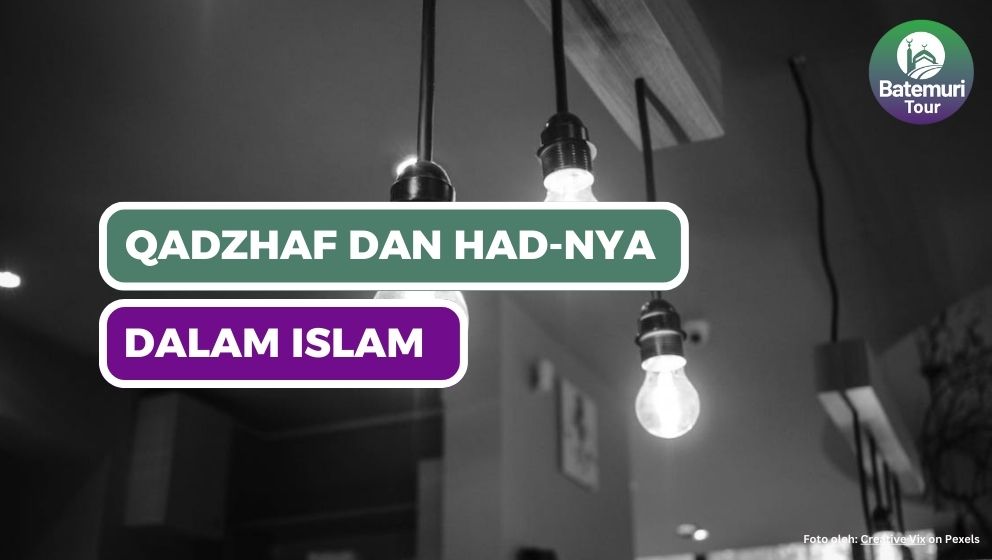 Ketentuan Hukum Qadzaf beserta Had-nya dalam Islam